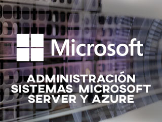 Administración Sistemas Microsoft Server y Azure